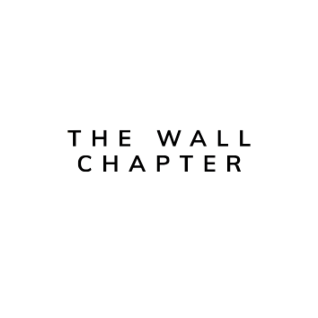 The Wall Chapter